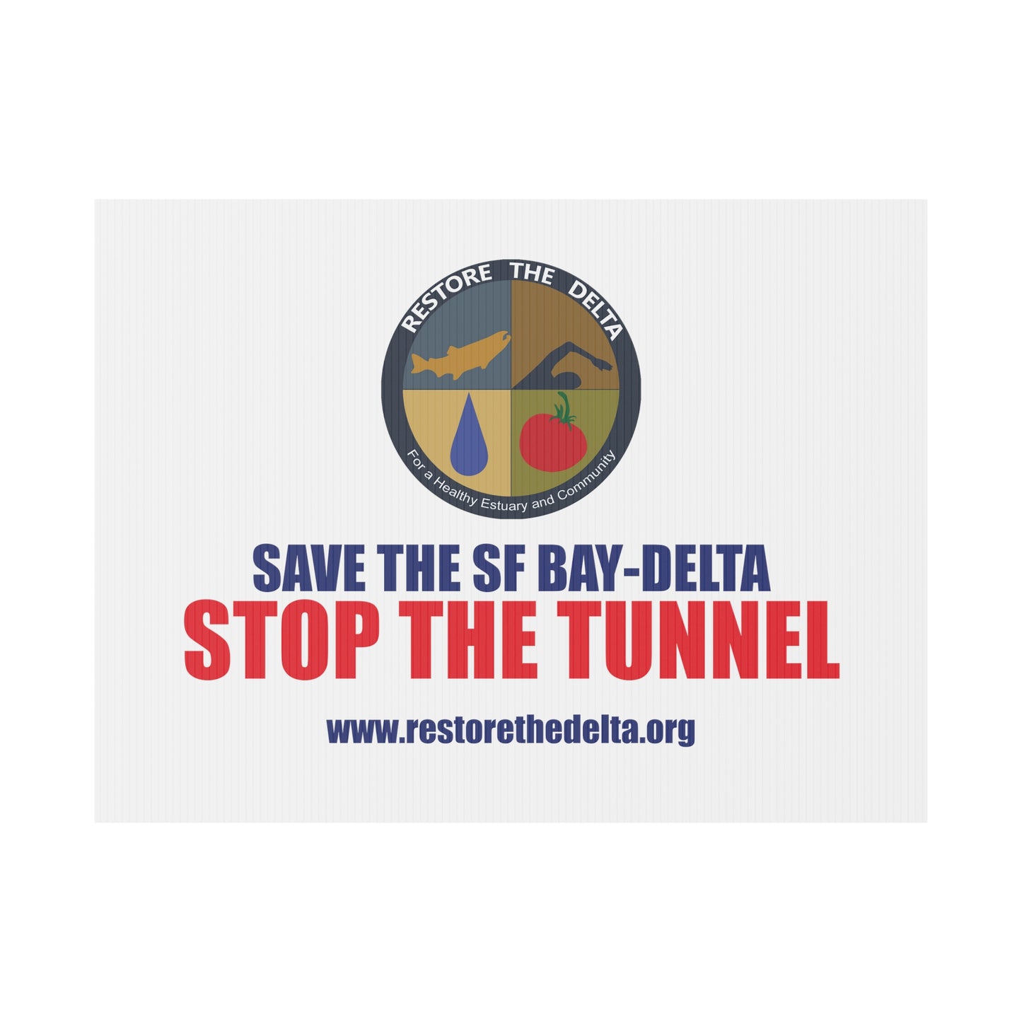 Stop the Tunnels Yard Sign