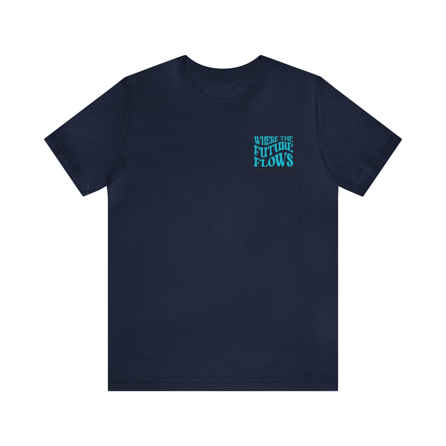 Where the Future Flows - Groovy T-Shirt